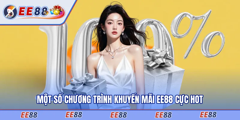 Một số chương trình khuyến mãi EE88 cực hot