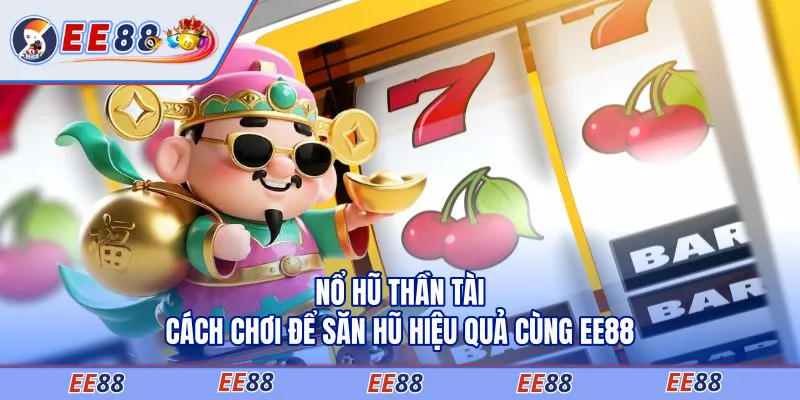 nổ hũ thần tài